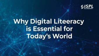 Why Digital Literacy is Essential in Today’s World